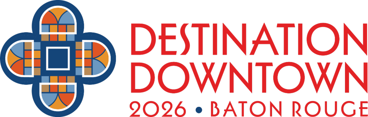Destination Downtown 2026, Baton Rouge