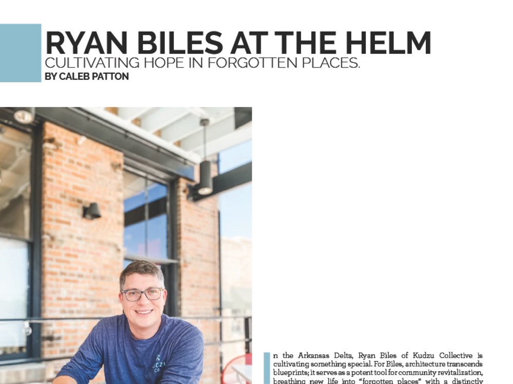 Magazine page: Ryan Biles at the Helm, Cultivating Hope in Forgotten Places, by Caleb Patton